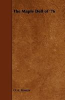 The Maple Dell Of '76... 1271291517 Book Cover