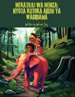 Meka Tilili Wa Menza: Nyota Kutoka Ardhi Ya Wagiriama 9914505279 Book Cover