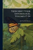 Tijdschrift Voor Entomologie, Volumes 17-24 1023657457 Book Cover