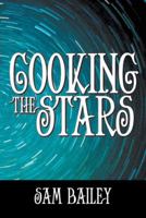 Cooking the Stars 1481713841 Book Cover