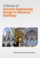 A Review of Acoustic Engineering Design in Historical Buildings 1947464191 Book Cover