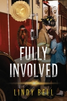 Fully Involved 1736560409 Book Cover