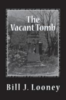 The Vacant Tomb 1546877398 Book Cover