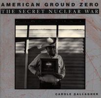 American Ground Zero:: The Secret Nuclear War 0262071460 Book Cover