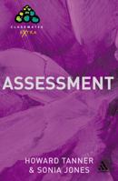 Assessment: A Practical Guide for Secondary Teachers (Classmates Extra) 0826486665 Book Cover