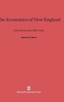 The Economics of New England 0674497503 Book Cover