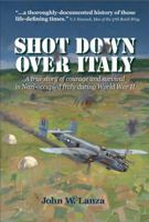 Shot Down Over Italy 0982752903 Book Cover