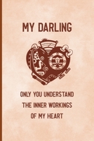 My Darling Only You Understand The Inner Workings Of My Heart: Notebook Journal Composition Blank Lined Diary Notepad 120 Pages Paperback Peach Texture SteamPunk 1707024111 Book Cover