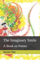 The Imaginary Smile: A Book on Poems B089D3SBSP Book Cover