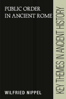 Public Order in Ancient Rome 0521387493 Book Cover