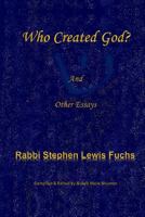 Who Created God?: and Other Essays 1979497702 Book Cover