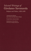 Selected Writings of Girolamo Savonarola: Religion and Politics, 1490-1498 (Italian Literature and Thought) 0300103263 Book Cover