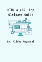 HTML & CSS: The Ultimate Guide B0C7T3LZ1V Book Cover