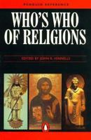 Who's Who of Religions (Penguin Reference Books) 0140513493 Book Cover