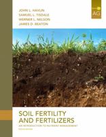 Soil Fertility and Fertilizers: An Introduction to Nutrient Management 0136268064 Book Cover