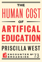 The Human Cost of Artificial Education 1641775165 Book Cover
