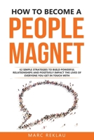 How to Become a People Magnet 9918950978 Book Cover