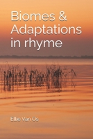 Biomes & Adaptations in rhyme (Fun Nature Facts - Rhyme Series) B0HDG233SV Book Cover