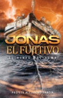 Jonás el fugitivo: El viaje del alma B0C9S3HP3S Book Cover