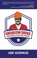 Socialism Sucks Your Money From Your Pocket 1681028875 Book Cover