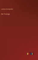 Die Trutzige 336823420X Book Cover