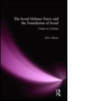 The Israeli Defence Forces and the Foundation of Israel: Utopia in Uniform 0714685526 Book Cover