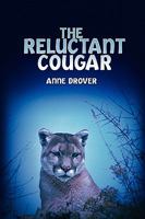 The Reluctant Cougar 1441567445 Book Cover