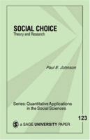 Social Choice: Theory and Research (Quantitative Applications in the Social Sciences) 0761914064 Book Cover