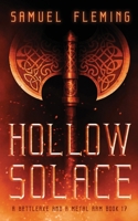 Hollow Solace: A Modern Sword and Sorcery Serial 1954679505 Book Cover