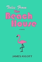 Tales from The Beach House 0578479567 Book Cover