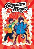 Sayonara Magic (Volume 2): Family Charms (Volume 2) 1524886785 Book Cover