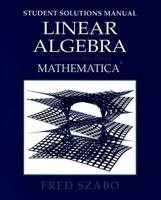 Student Solutions Manual for "Linear Algebra: An Introduction Using Mathematica" 0126801371 Book Cover