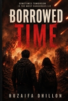 BORROWED TIME: When Death Changes Its Mind B0HD89FJHX Book Cover