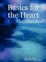 Basics for the Heart 0615216900 Book Cover