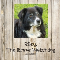 Riley the Brave Watchdog 0578391295 Book Cover