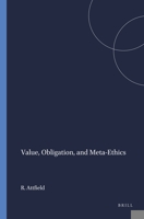 Value,Obligation and Meta-ethics (Value Inquiry Book S.) 905183862X Book Cover