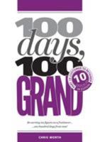 100 Days, 100 Grand: Part 10 - Customer to Retainer (10) 1912795183 Book Cover