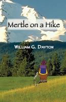 Mertle On A Hike 1987723678 Book Cover