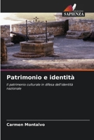 Patrimonio e identità: Il patrimonio culturale in difesa dell'identità nazionale (Italian Edition) 6208777658 Book Cover