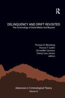 Delinquency and Drift Revisited, Volume 21: The Criminology of David Matza and Beyond 0367246503 Book Cover