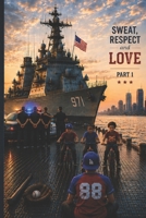 SWEAT RESPECT AND LOVE (SRL): PART-1 B0GKWZRQR2 Book Cover