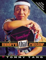 Tommy Tang's Modern Thai Cuisine 0757002544 Book Cover