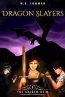 Dragon Slayers: The Golden Heir 1970630566 Book Cover