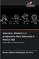 Interessi, dilemmi e il programma Mais Educação a Maricá (RJ): Analisi della sua implementazione (Italian Edition) 620683395X Book Cover