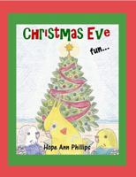 Christmas Eve Fun 0692075615 Book Cover