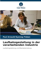 Laufbahngestaltung in der verarbeitenden Industrie: Laufbahngestaltung und Mitarbeiterleistung 620622144X Book Cover
