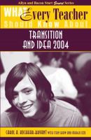 What Every Teacher Should Know About: Transition and IDEA 2004 (What Every Teacher Should Know About) 0205496431 Book Cover