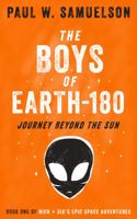 The Boys of Earth-180: Journey Beyond The Sun (Book 1) 173587342X Book Cover