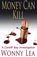 Money Can Kill 1783754567 Book Cover
