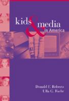 Kids and Media in America 0521527902 Book Cover